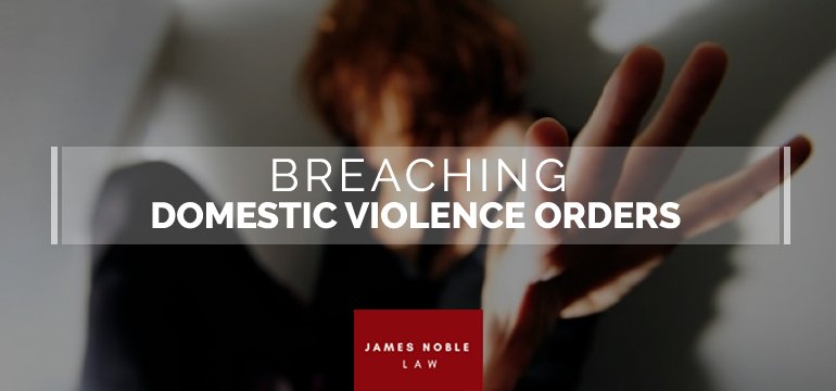 Breaching-Domestic-Violence-OrdersMain-Blog-banner-a70fc76f