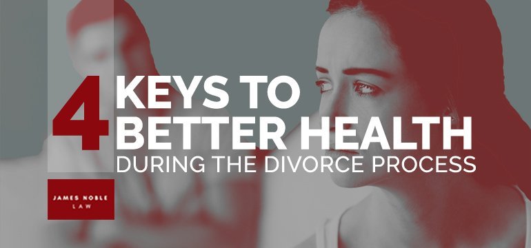 4-Keys-To-Better-Health-During-the-Divorce-Process-d4d7f880