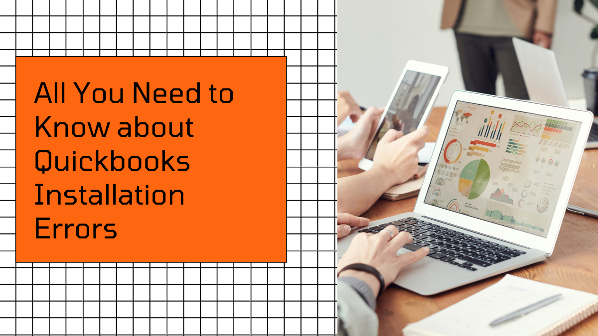 All You Need to Know about Quickbooks Installation Errors-3e5feecb