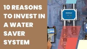 10 Reasons to Invest in a Water Saver System