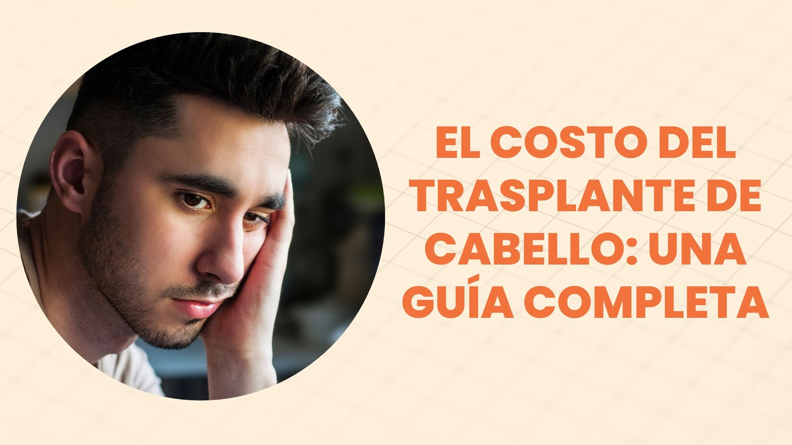 El costo del trasplante de cabello: una guía completa